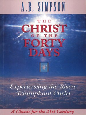 cover image of The Christ of the Forty Days
